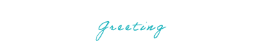 Greeting